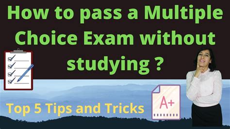 how to pass a multiple choice exam.